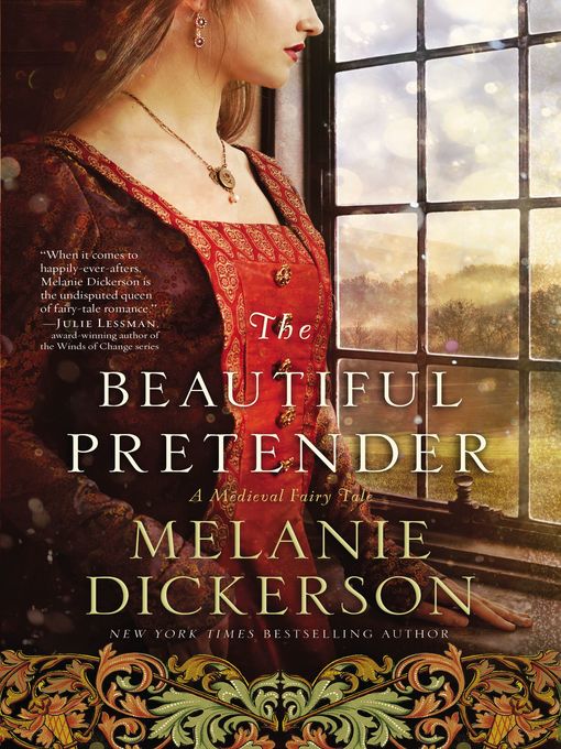 Title details for The Beautiful Pretender by Melanie Dickerson - Wait list